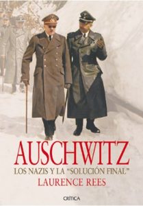 Auschwitz: los nazis y la solución final