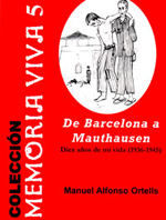 De Barcelona a Mauthausen: diez años de mi vida (1935-1945)