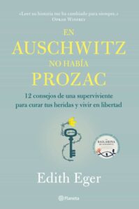 En Auschwitz no había Prozac